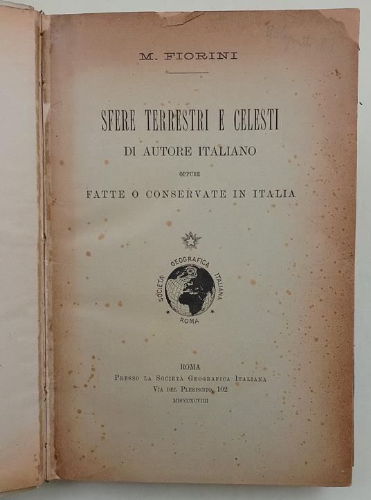Sfere terrrestri e celesti di autore italiano oppure fatte o conservate in Italia - Matteo Fiorini - copertina