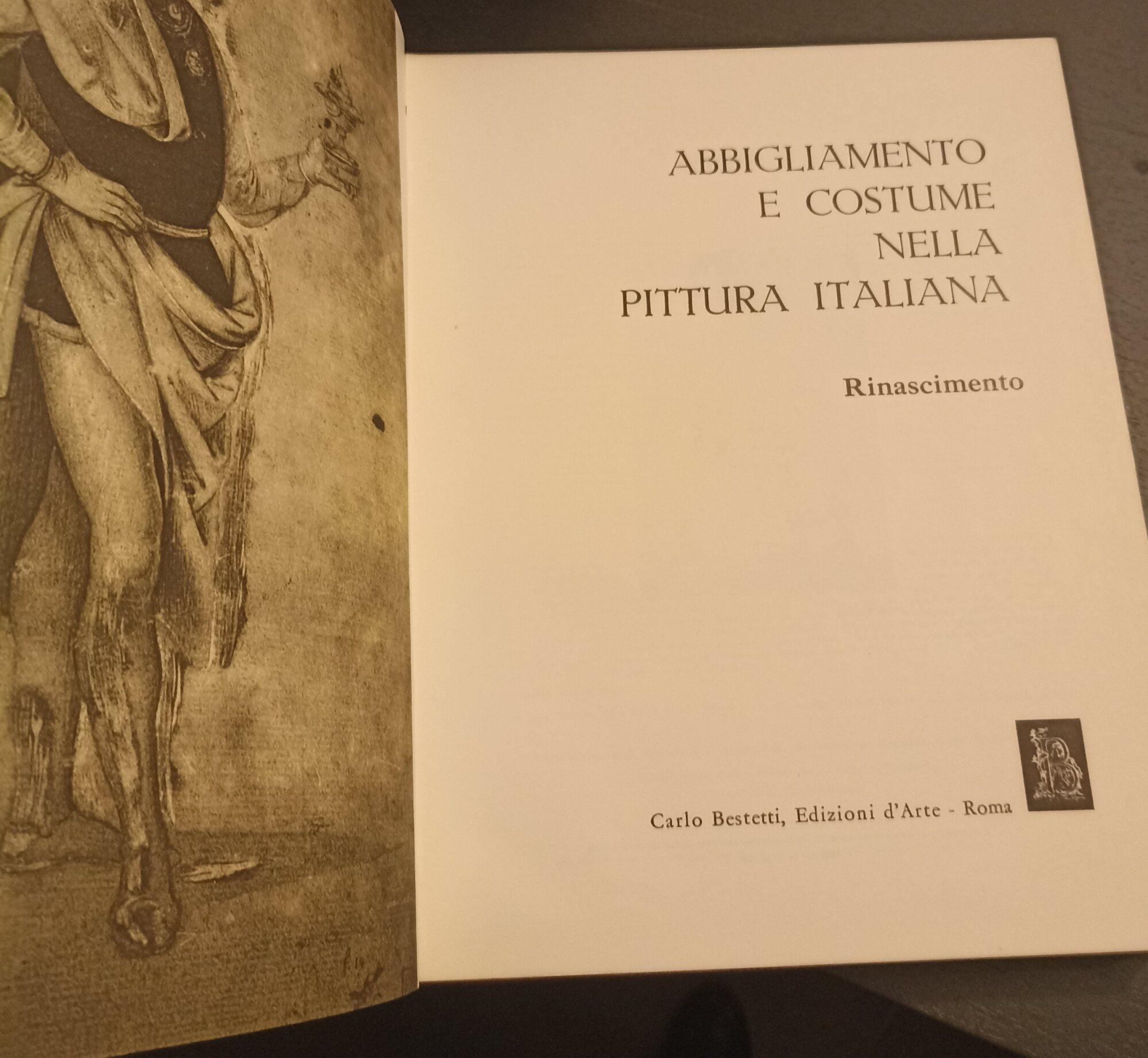 Abbigliamento e costume nella pittura italiana 2 voll. Rinascimento - Barocco Impero