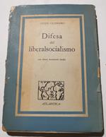 Difesa del liberalsocialismo - Con alcuni documenti inediti