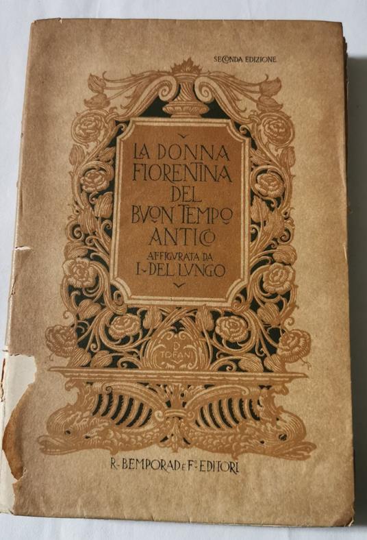 La donna fiorentina del buon tempo antico - Isidoro Del Lungo - copertina