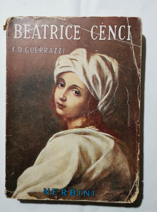 Beatrice Cenci - Storia del secolo XVI - Francesco D. Guerrazzi - copertina