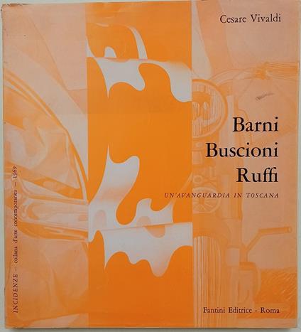 Barni Bascioni Ruffi-un' avanguardia in toscana - Cesare Vivaldi - copertina
