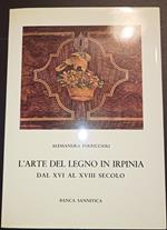 L' arte del legno in Irpinia dal XVI al XVII secolo