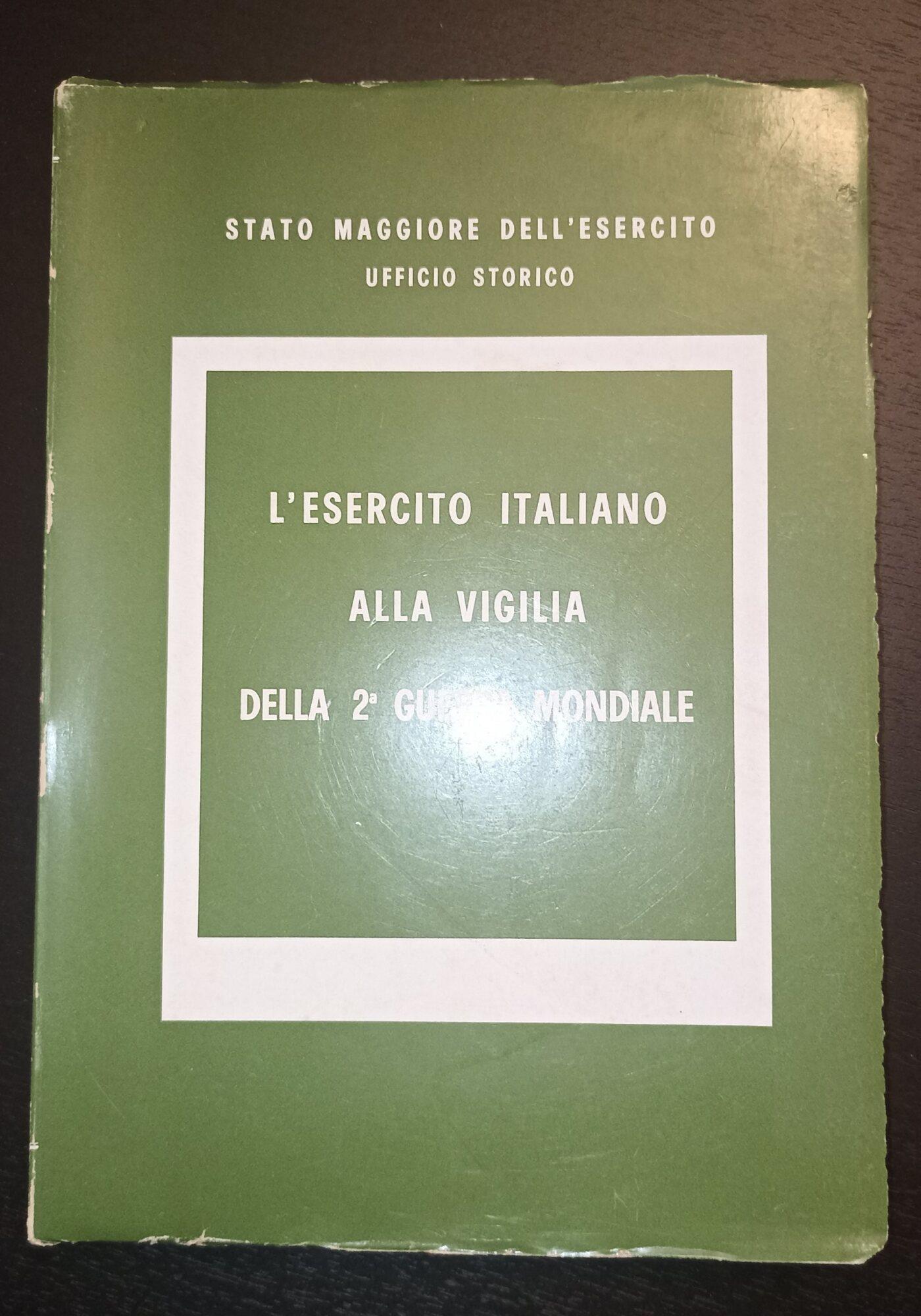 L' esercito italiano alla vigilia dell 2 guerra italiana