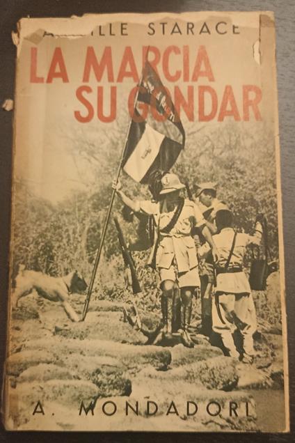 La marcia su Gondar - Achille Starace - copertina