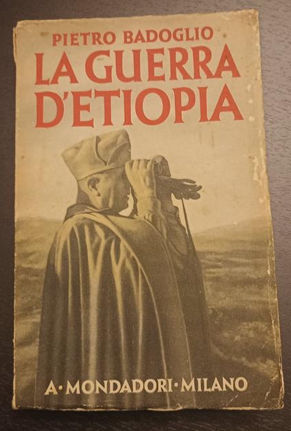 La guerra d'Etiopia - Pietro Badoglio - copertina
