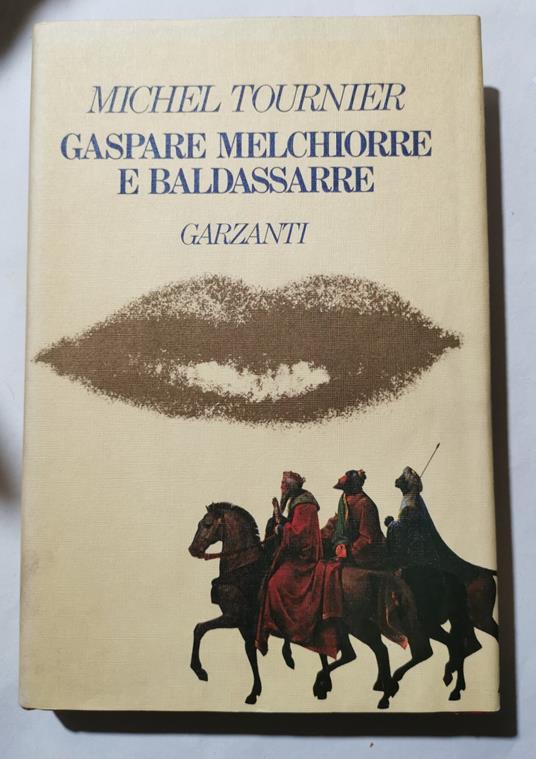 Gaspare Melchiorre e Baldassarre - Michel Tournier - copertina