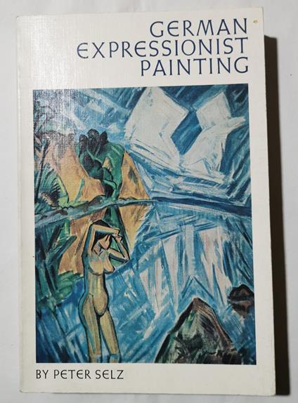 German Expressionist Painting - Peter Selz - copertina