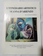L' itinerario artistico di Anna D'Arienzo