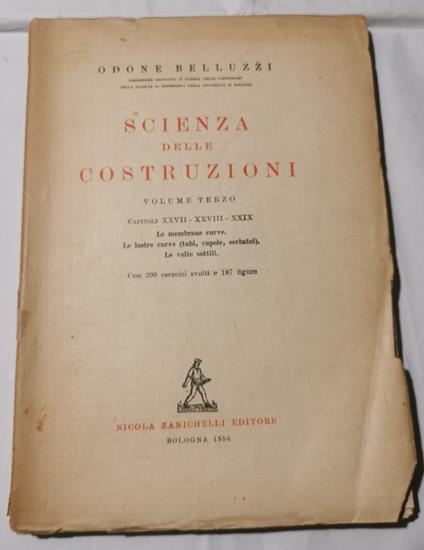 Scienza delle costruzioni - Volume terzo: Capitoli XXVII/XXVIII/XXIX - Odone Belluzzi - copertina