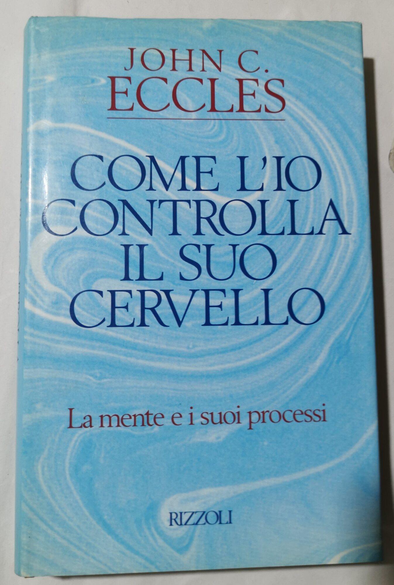Come l'Io controlla il suo cervello - La mente e i suoi processi