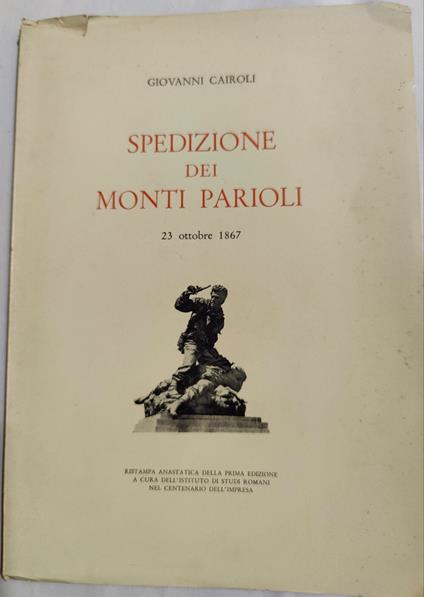 Spedizione dei Monti Parioli - 23 Ottobre 1867 - Giovanni Cairoli - copertina