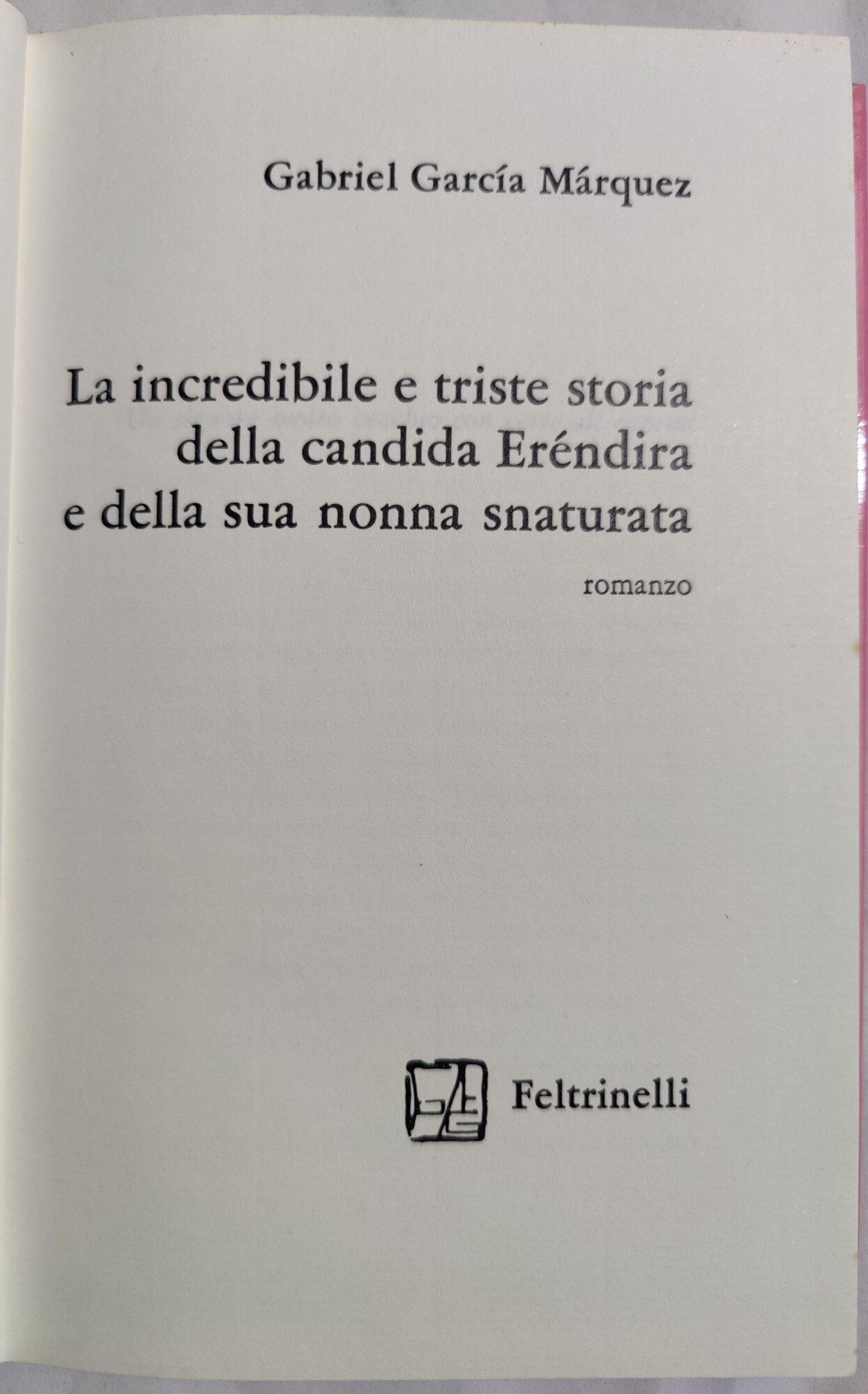 La incredibile e triste storia della candida Erendira e della sua nonna snaturata