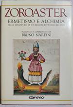 Zoroaster - Ermetismo e Alchimia nelle miniature di un manoscritto del sec. XVII