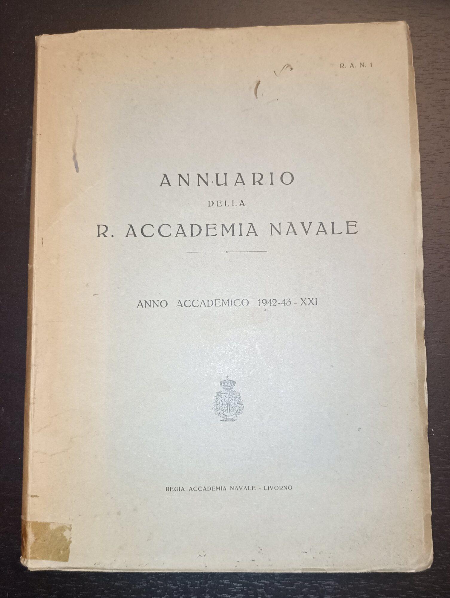 Annuario della R. Accademia Navale anno accademico 1942-43 XXI