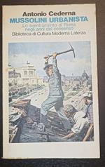 Mussolini urbanista- Lo sventramento di Roma negli anni del consenso