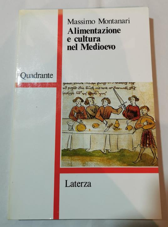 Alimentazione e cultura nel Medioevo - Massimo Montanari - copertina
