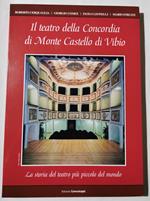 Il teatro della Concordia di Monte Castello di Vibio - La storia del teatro piu' piccolo del mondo