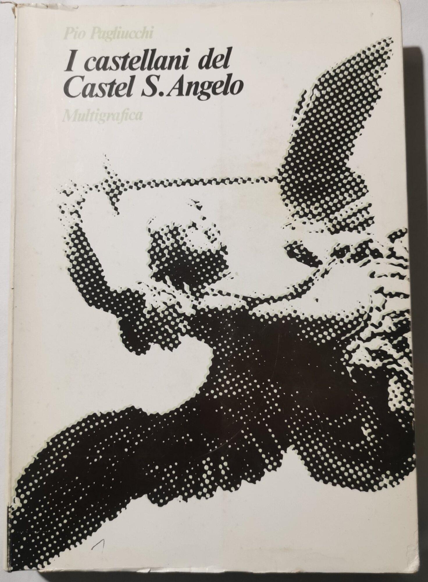 I castellani del Castel S.Angelo di Roma Vol I- II
