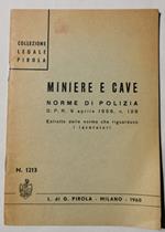 Miniere e cave - Norme di Polizia D:P:R: 9 Aprile 1959, n. 128