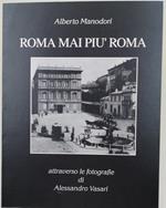 Roma mai più Roma attraverso le fotografie di Alessandro Vasari