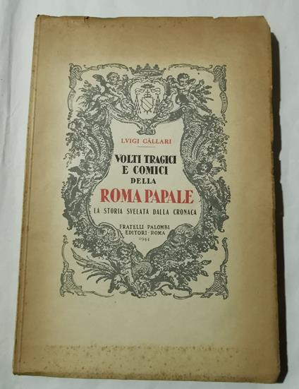 Volti tragici e comici della Roma Papale - La storia svelata dalla cronaca - Luigi Callari - copertina