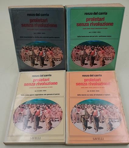 Proletari senza rivoluzione-storia delle classi subalterne in Italia- 4 voll - Renzo Del Carria - copertina