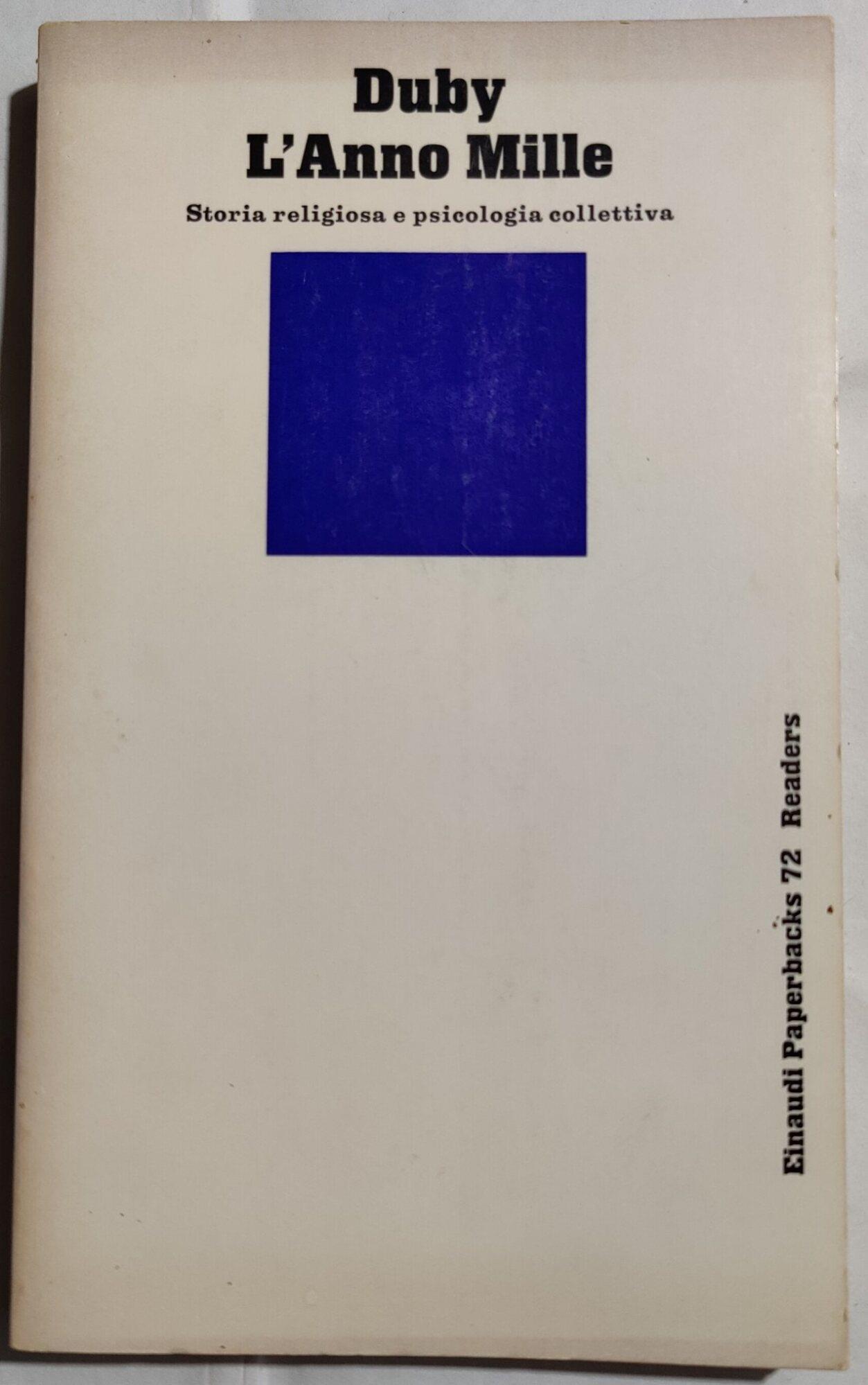 L' Anno Mille - Storia religiosa psicologia collettiva