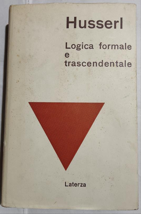 Logica formale e trascendentale - saggio di logica della ragione logica - Edmund Husserl - copertina