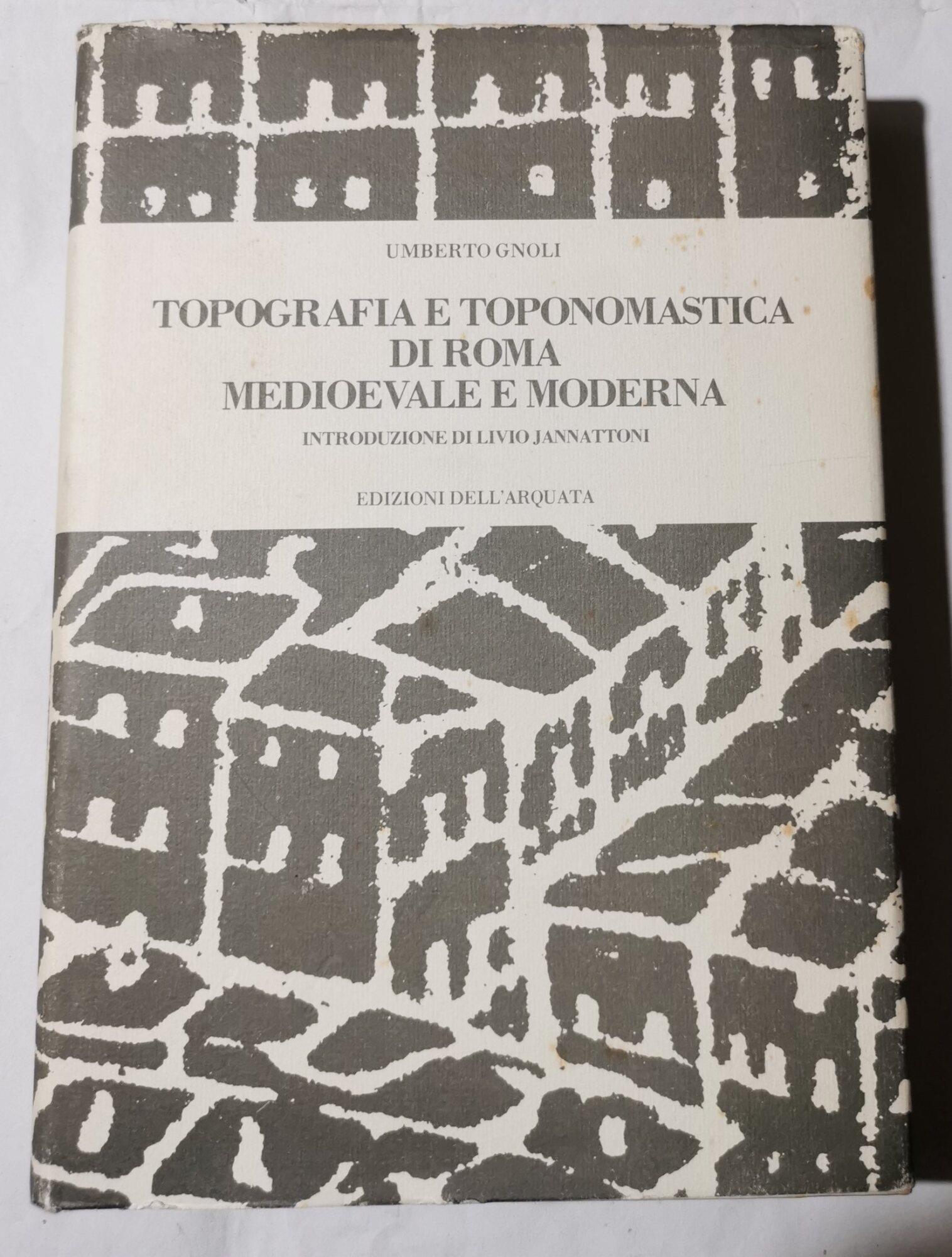 Topografia e toponomastica di Roma medievale e moderna