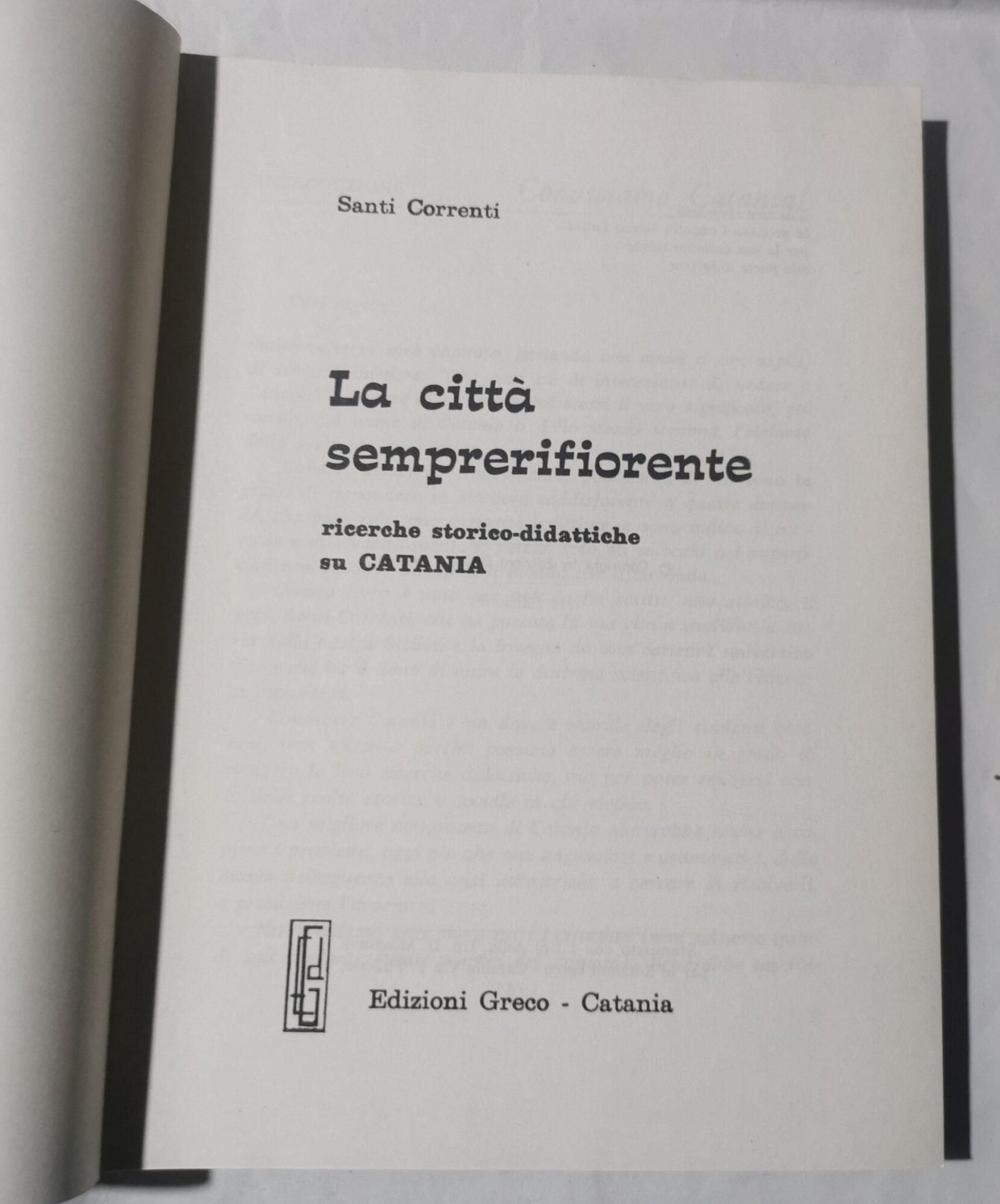 La citta' semprerifiorente - Ricerche storico didattiche su Catania