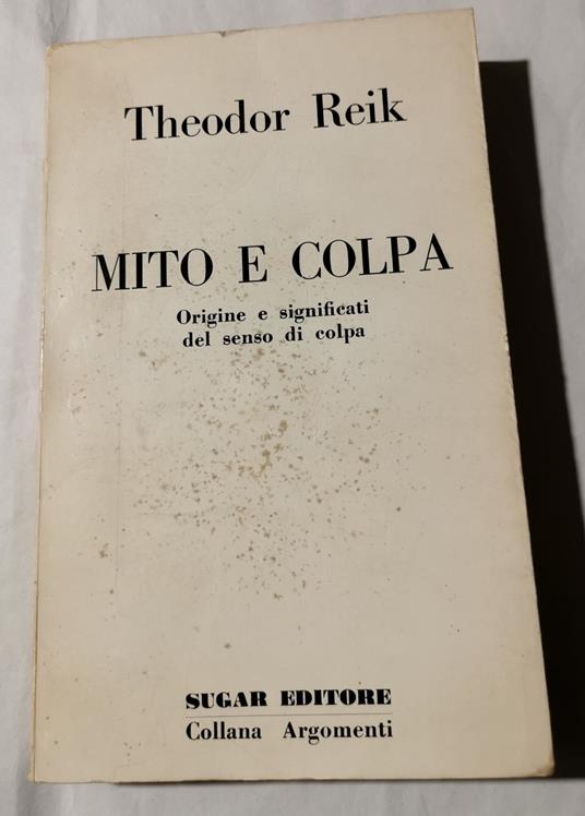 Mito e colpa - Origine e significati del senso di colpa - Theodor Reik - copertina