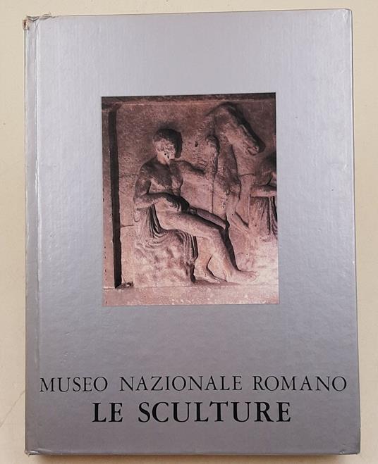 Museo Nazionale Romano- Le sculture- I, 8- Parte II - Antonio Giuliano - copertina