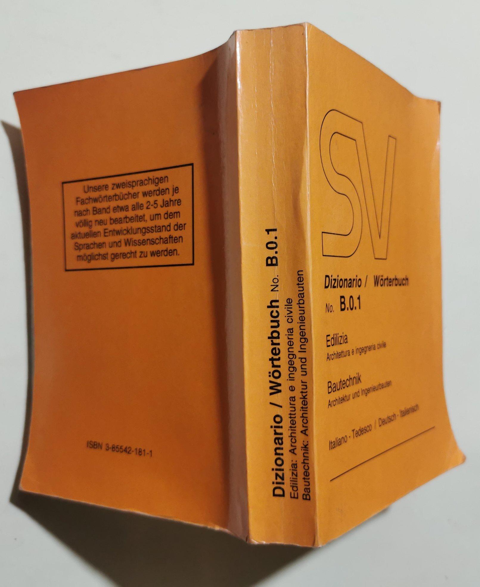 Dizionario/ Wortrrbuch no. B.0.1. - Edilizia architettura e ingegneria civile - Italiano- Tedesco/ Deutsch-Italienisch