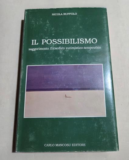 Il possibilismo - Suggerimento filosofico eutimistico- terapeutico - Nicola Ruffolo - copertina