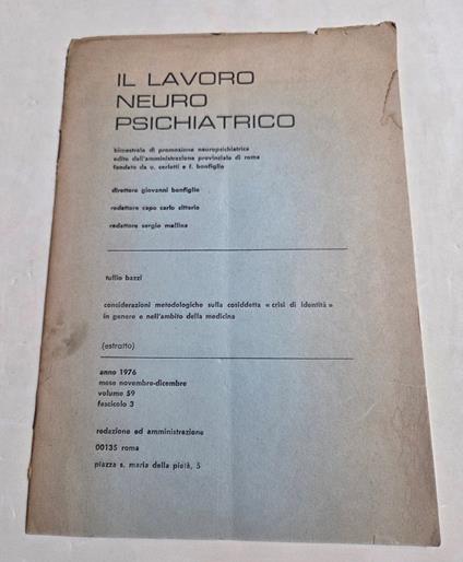 Considerazioni metodologiche sulla cosiddetta '' crisi di identità' in genere e nell'ambito della medicina - Tullio Bazzi - copertina