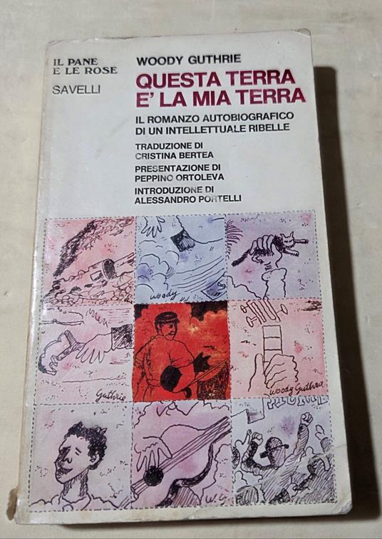 Questa terra è la mia terra - Il romanzo autobiografico di un intellettuale ribelle - Woody Guthrie - copertina