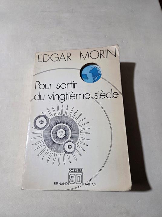 Pour sortir du vingtième siècle - Edgar Morin - copertina