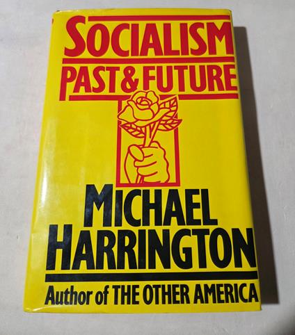 Socialism: Past and Future - Michael Harrington - copertina