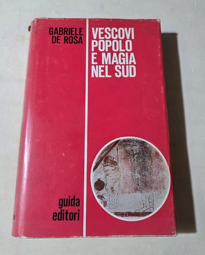Vescovi popolo e magia nel Sud - Gabriele De Rosa - copertina