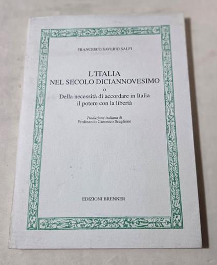 L' Italia nel secolo diciannovesimo della necessità di accordare in Italia il potere con la libertà - copertina