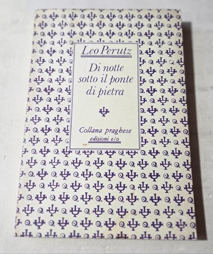 Di notte sotto al ponte di pietra - Leo Perutz - copertina