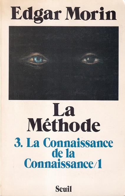 La méthode: tome 3, La connaissance de la connaissance/1 Anthropologie de la Connaissance - Edgar Morin - copertina