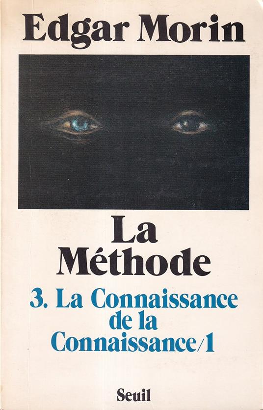 La méthode: tome 3, La connaissance de la connaissance/1 Anthropologie de la Connaissance - Edgar Morin - copertina
