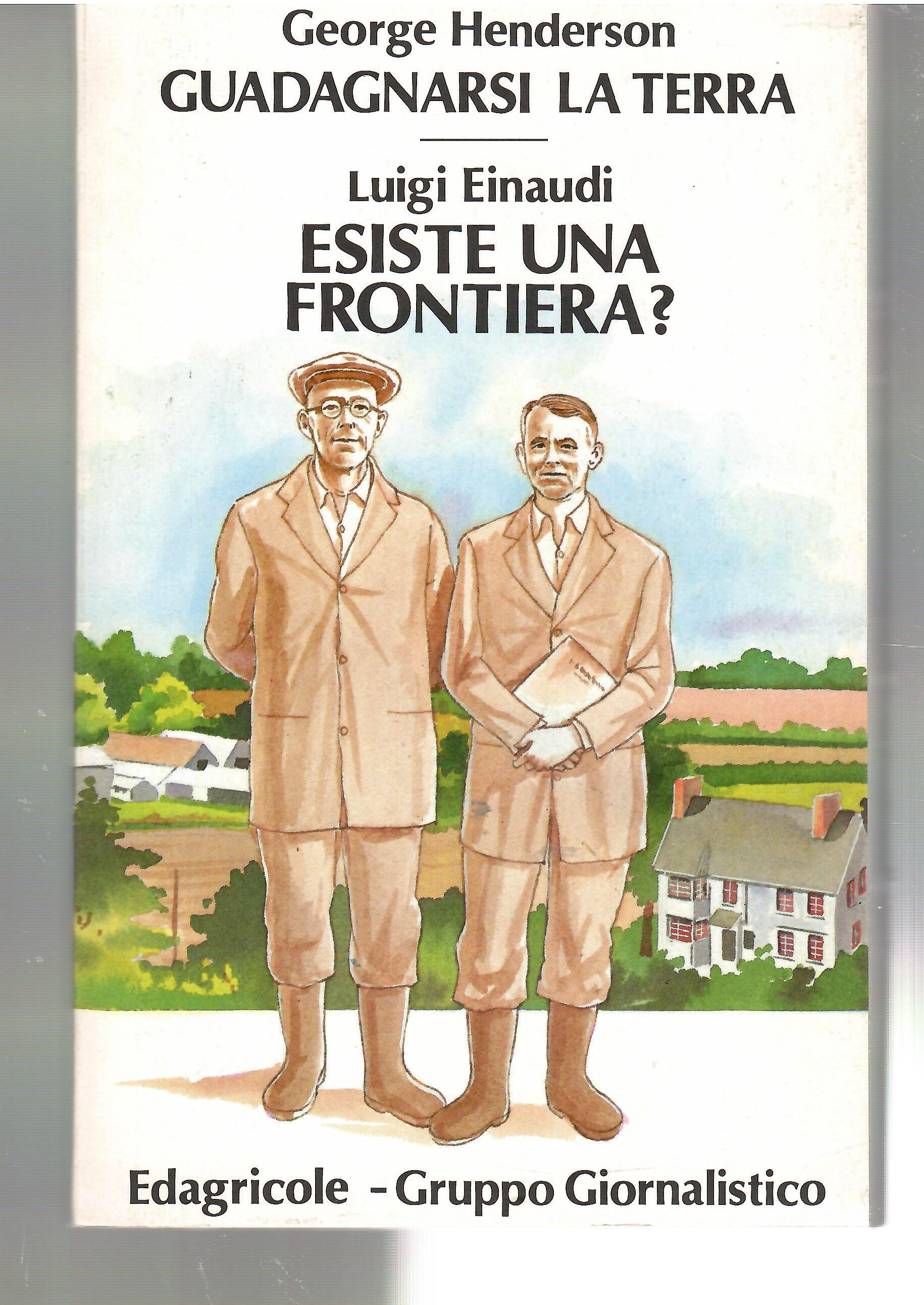 Guadagnarsi La Terra - Esiste Una frontiera?