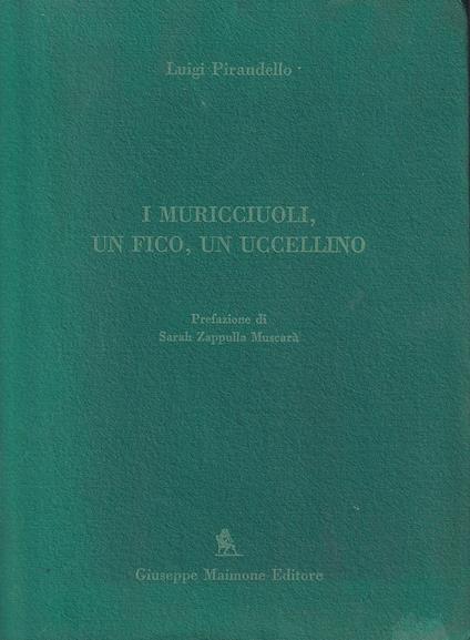 I muricciuoli, un fico, un uccellino - Luigi Pirandello - copertina