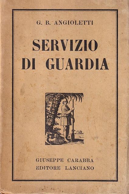 Servizio di guardia. Polemiche letterarie - G. Battista Angioletti - copertina