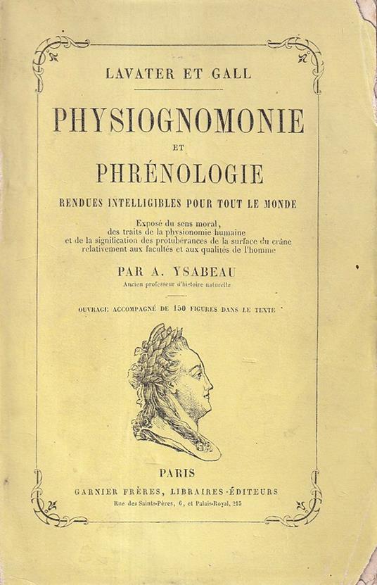 Physiognomonie et phrénologie rendues intelligibles pour tout le monde par A. Ysabeau - copertina