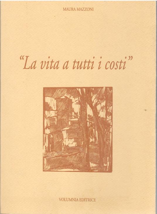 La Vita a Tutti I Costi - copertina
