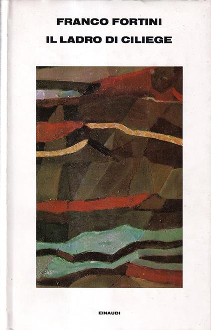 Il ladro di ciliegie e altre versioni di poesia - Franco Fortini - copertina